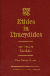 Download book from google Ethics in Thucydides: The Ancient Simplicity