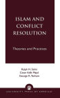 Islam and Conflict Resolution: Theories and Practices / Edition 1