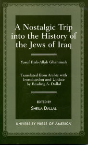 Title: A Nostalgic Trip into the History of the Jews of Iraq, Author: Reading A. Dallal