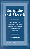 Euripides and Alcestis: Speculations, Simulations, Stories of Love the Athenian Culture