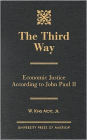 The Third Way: Economic Justice According to John Paul II