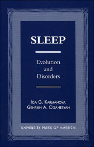 Title: Sleep: Evolution and Disorders, Author: Ida G. Karmanova