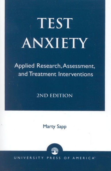 Test Anxiety: Applied Research, Assessment, and Treatment Interventions / Edition 2