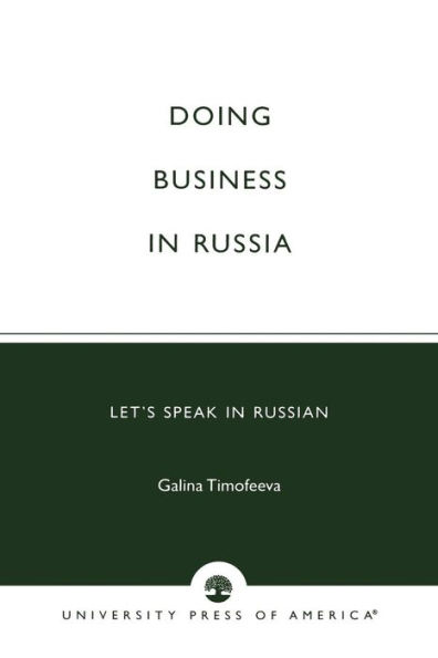 Doing Business in Russia: Let's Speak in Russian