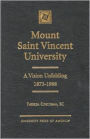 Mount Saint Vincent University: A Vision Unfolding, 1873-1988