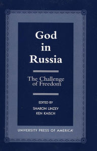Title: God in Russia: The Challenge of Freedom, Author: Sharon Linzey