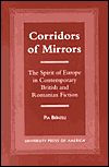 Corridors of Mirrors: The Spirit of Europe in Contemporary British and Romanian Fiction