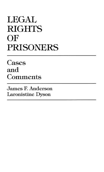 Legal Rights of Prisoners: Cases and Comments