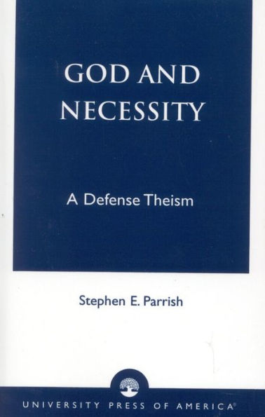 God and Necessity: A Defense of Classical Theism