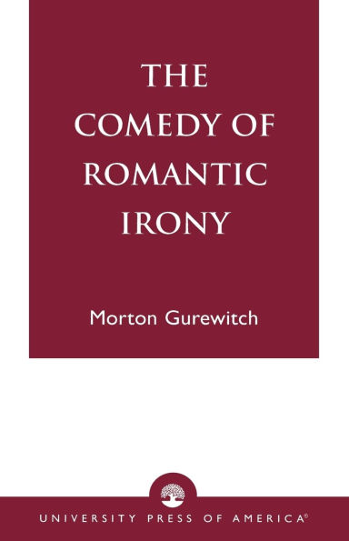 The Comedy of Romantic Irony