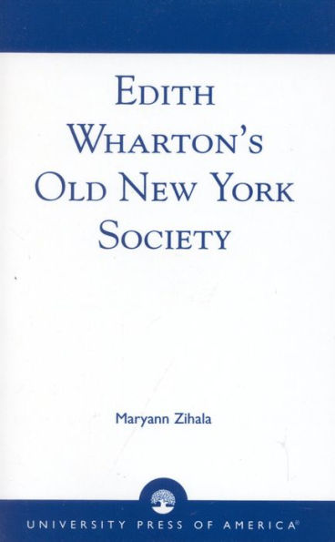 Edith Wharton's Old New York Society