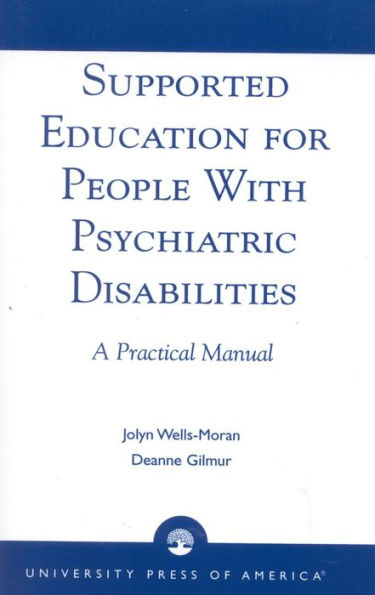 Supported Education for People with Psychiatric Disabilities: A Practical Manual