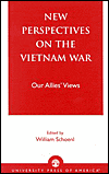 Title: New Perspectives on the Vietnam War: Our Allies' Views, Author: William Schoenl