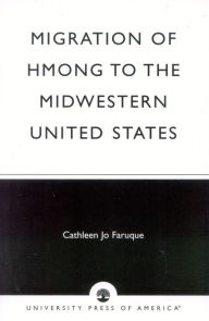 Title: Migration of Hmong to the Midwestern United States, Author: Cathleen Jo Faruque