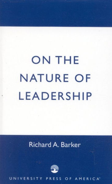 On the Nature of Leadership / Edition 1