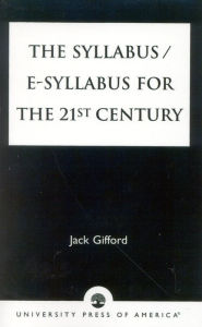 Title: The Syllabus/E-Syllabus for the 21st Century, Author: Jack Gifford
