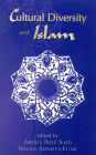 Cultural Diversity and Islam / Edition 1