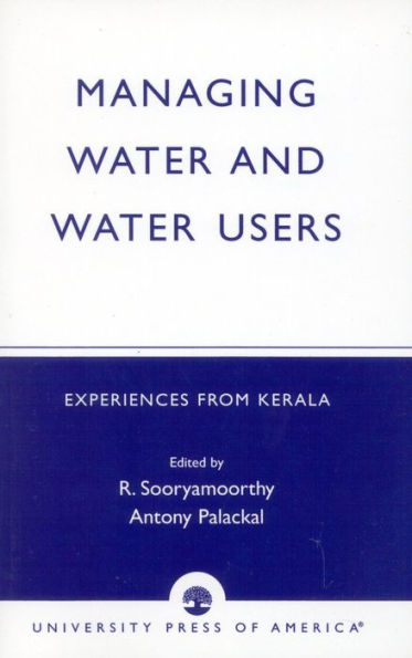 Managing Water and Water Users: Experiences from Kerala