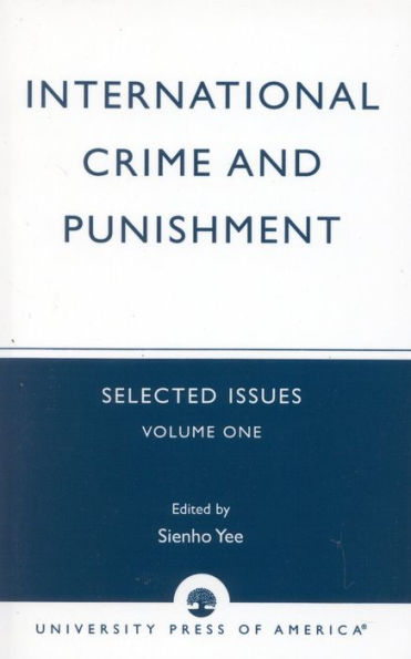 International Crime and Punishment: Selected Issues