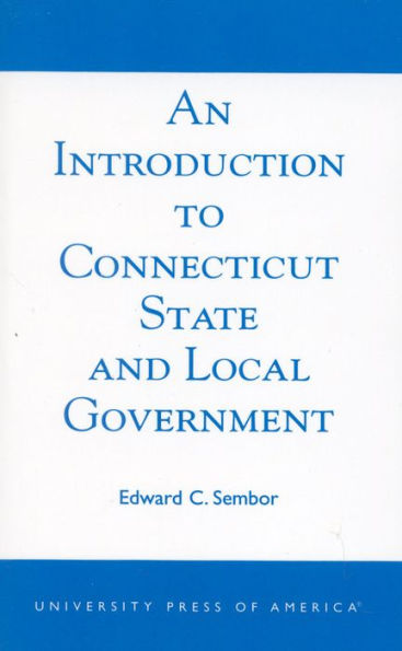 An Introduction to Connecticut State and Local Government / Edition 180