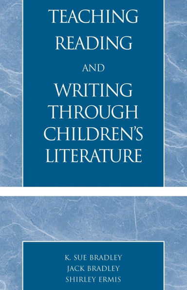 Teaching Reading and Writing Through Children's Literature