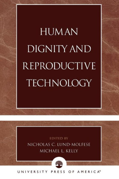Human Dignity and Reproductive Technology