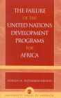 The Failure of the United Nations Development Programs for Africa