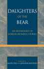 Daughters of the Bear: An Anthology of Korean Women's Stories / Edition 1