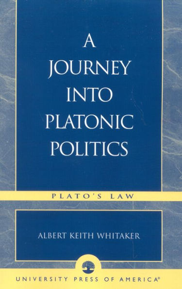 A Journey Into Platonic Politics: Plato's Laws
