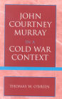 John Courtney Murray in a Cold War Context