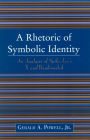 A Rhetoric of Symbolic Identity: Analysis of Spike Lee's X and Bamboozled