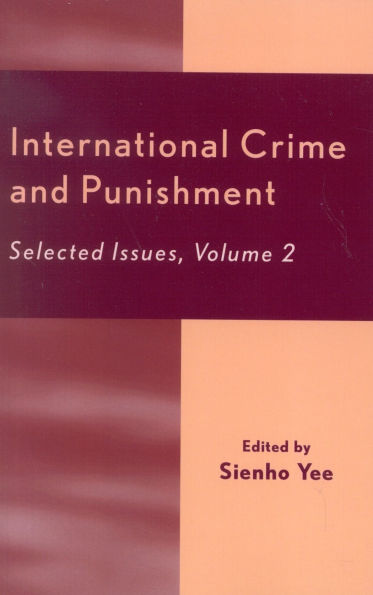 International Crime and Punishment: Selected Issues