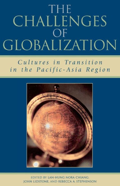 The Challenges of Globalization: Cultures in Transition in the Pacific-Asia Region