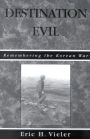 Destination Evil: Remembering the Korean War