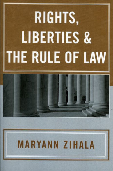 Rights, Liberties & the Rule of Law