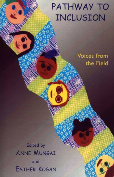 Pathway to Inclusion: Voices from the Field / Edition 1