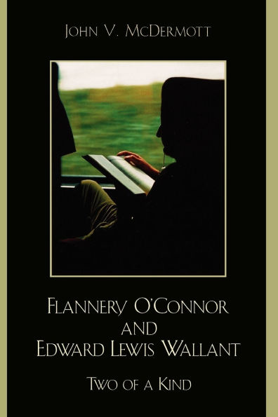 Flannery O'Connor and Edward Lewis Wallant: Two of a Kind