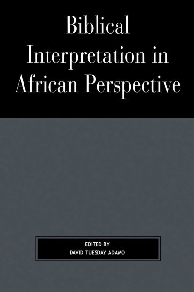 Biblical Interpretation in African Perspective