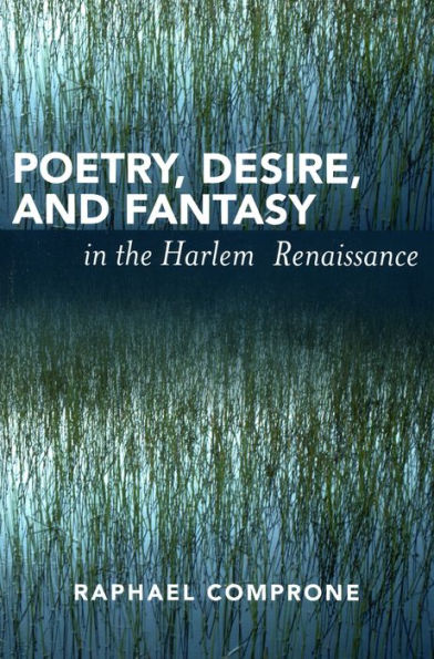 Poetry, Desire, and Fantasy in the Harlem Renaissance