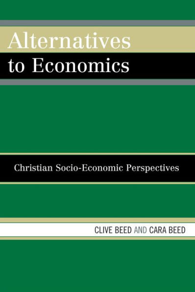 Alternatives to Economics: Christian Socio-economic Perspectives