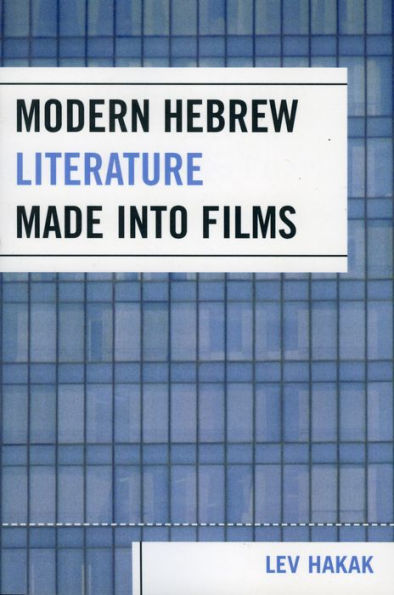 Modern Hebrew Literature Made into Films / Edition 1