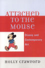 Attached to the Mouse: Disney and Contemporary Art