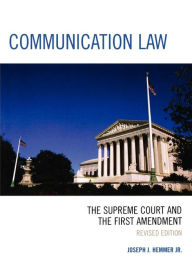 Title: Communication Law: The Supreme Court and the First Amendment, Author: Joseph J. Hemmer