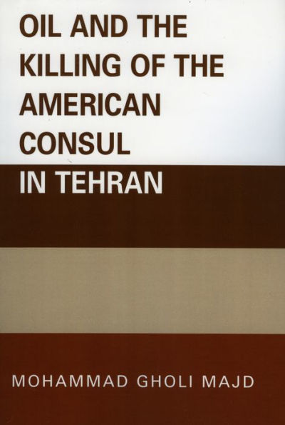 Oil and the Killing of the American Consul in Tehran