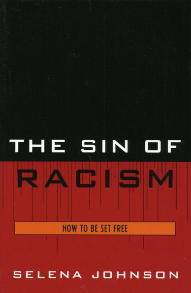 The Sin of Racism: How to be Set Free