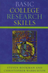 Title: Basic College Research Skills, Author: Steven Bookman