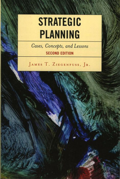 Strategic Planning: Cases, Concepts, and Lessons / Edition 2