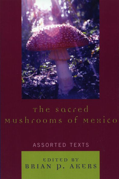 Sacred Mushrooms Of Mexico