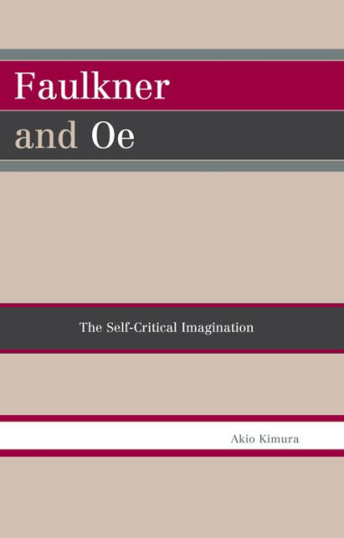 Faulkner and Oe: The Self-Critical Imagination