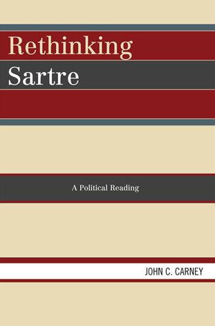 Rethinking Sartre: A Political Reading